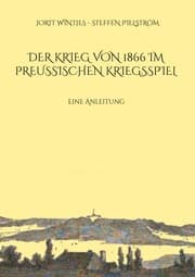 Cover von Der Krieg von 1866 im Preußischen Kriegsspiel