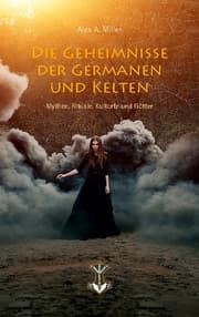 Cover von Die Geheimnisse der Germanen und Kelten