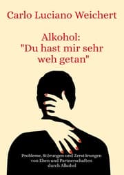 Cover von Alkohol: 'Du hast mir sehr weh getan'