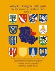 Cover von Wappen, Flaggen und Logos der Kommunen im Landkreis Harz Band 1
