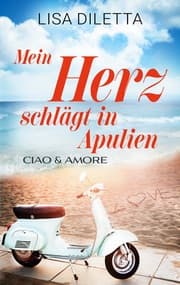 Cover von Mein Herz schlägt in Apulien