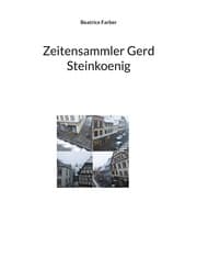 Cover von Zeitensammler Gerd Steinkoenig