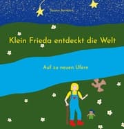 Cover von Klein Frieda entdeckt die Welt