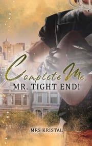 Cover von Complete Me, Mr. Tight End!