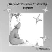 Cover von Warum der Bär seinen Winterschlaf verpasste