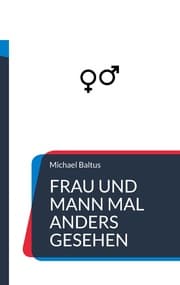 Cover von Frau und Mann mal anders gesehen