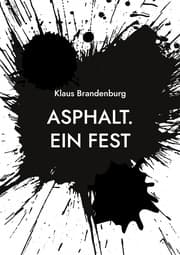 Cover von Asphalt. Ein Fest