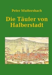 Cover von Die Täufer von Halberstadt