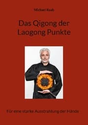 Cover von Das Qigong der Laogong-Punkte