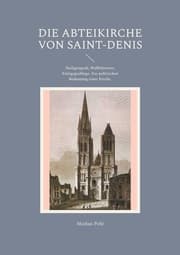 Cover von Die Abteikirche von Saint-Denis