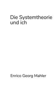 Cover von Die Systemtheorie und ich
