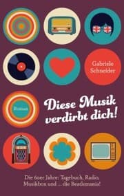 Cover von Diese Musik verdirbt dich!
