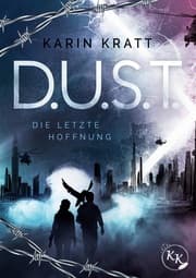 Cover von D.U.S.T. - Die letzte Hoffnung