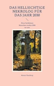Cover von Das hellsichtige Nekrolog für das Jahr 2030