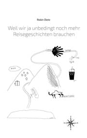 Cover von Weil wir ja unbedingt noch mehr Reisegeschichten brauchen
