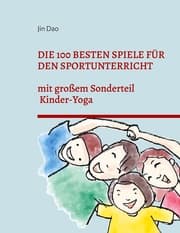 Cover von Die 100 besten Spiele für den Sportunterricht