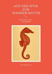 Cover von Auf der Spur zur wahren Natur