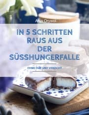 Cover von In 5 Schritten raus aus der Süsshungerfalle