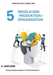 Cover von 5 Regeln der Produktion / Organisation