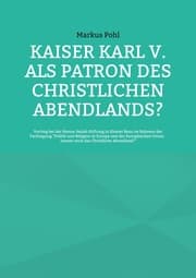 Cover von Kaiser Karl V. als Patron des christlichen Abendlands?