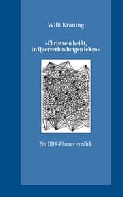 Cover von 'Christsein heißt, in Querverbindungen leben'