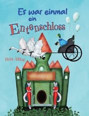 Cover von Es war einmal ... ein Entenschloss