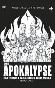 Cover von Die Apokalypse ist nicht das Ende der Welt