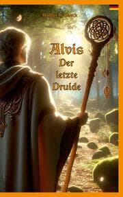 Cover von Alvis, der letzte Druide