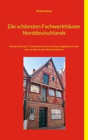 Cover von Die schönsten Fachwerkhäuser Norddeutschlands