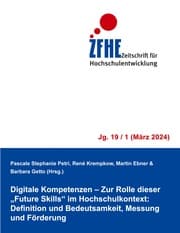 Cover von Digitale Kompetenzen - Zur Rolle dieser 'Future Skills' im Hochschulkontext: Definition und Bedeutsamkeit, Messung und Förderung