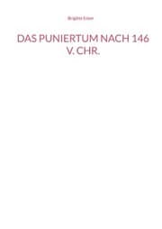 Cover von Das Puniertum nach 146 v. Chr.