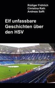 Cover von Elf unfassbare Geschichten über den HSV