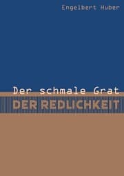 Cover von Der schmale Grat der Redlichkeit