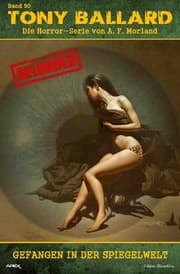 Cover von Tony Ballard - Reloaded, Band 50: Gefangen in der Spiegelwelt