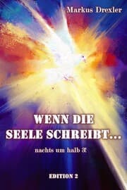 Cover von Wenn die Seele schreibt... nachts um halb 3!