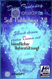 Cover von Deine Fantasie + ChatGPT = Self-Publishing 2.0