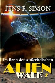 Cover von Im Bann der Außerirdischen (AlienWalk 2)