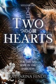 Cover von Two Hearts: You are my hope in the darkness ( Seelenbund-Trilogie Band 2 )