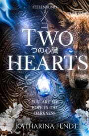 Cover von Two Hearts: You are my hope in the darkness ( Seelenbund-Trilogie Band 2 )