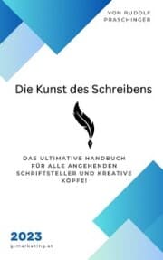 Cover von Entdecken Sie 'Die Kunst des Schreibens' - das ultimative Handbuch für alle angehenden Schriftsteller und kreative Köpfe