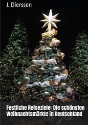Cover von Festliche Reiseziele: Die schönsten Weihnachtsmärkte in Deutschland 2023