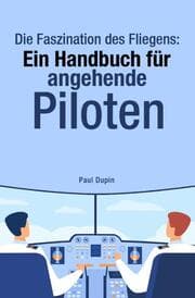 Cover von Die Faszination des Fliegens: