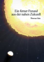 Cover von Ein ferner Freund aus der nahen Zukunft