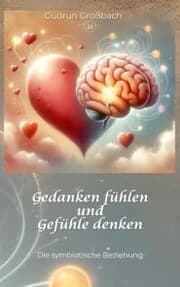 Cover von Gedanken fühlen und Gefühle denken