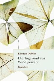 Cover von Die Tage sind aus Wind gewebt