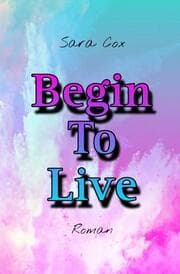 Cover von Begin To Live