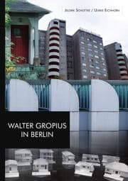 Cover von Walter Gropius in Berlin