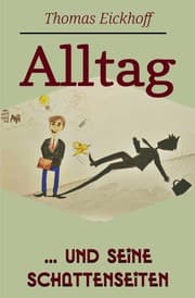 Cover von Alltag und seine Schattenseiten