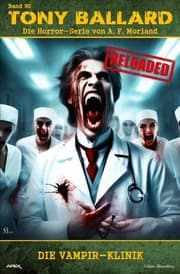 Cover von Tony Ballard - Reloaded, Band 90: Die Vampir-Klinik
