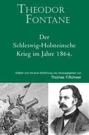 Cover von Theodor Fontane: Der Schleswig-Holsteinische Krieg im Jahre 1864.